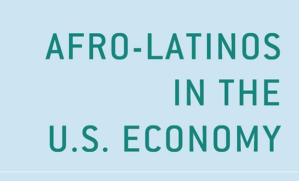 Afro-Latinos in the U.S. Economy